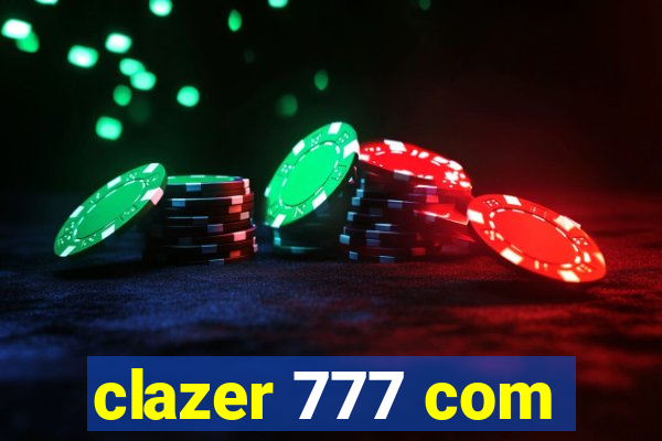 clazer 777 com